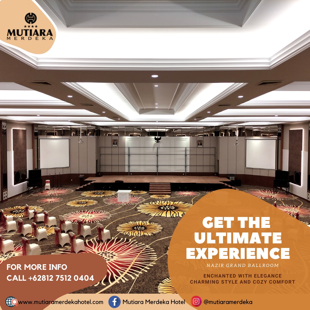 Agar Meeting Lebih Berkesan, Grand Ballroom Hotel Mutiara Merdeka Pekanbaru Pilihan yang Tepat