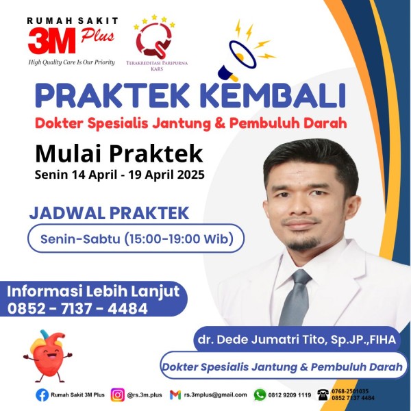 dr. Dede Jumatri Tito, SpJP.,FIHA kembali praktek di RS 3M Plus, Berikut Jadwalnya dr. Dede Jumatri Tito, SpJP.,FIHA kembali praktek di RS 3M Plus, Berikut Jadwalnya