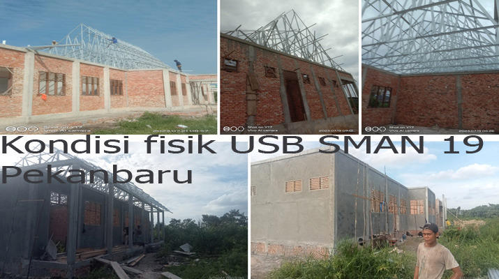 Ditarget Tuntas Akhir Desember Hingga Juli 2023, Realisasi Fisik Pembangunan 14 USB SMAN Disdik Riau Capai 35-45 Persen