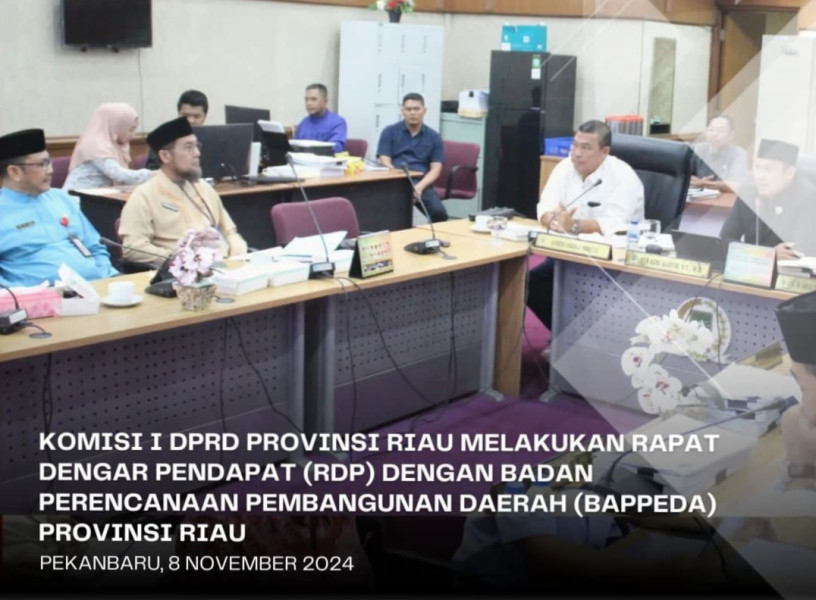 Komisi I DPRD Riau RDP dengan Bappeda