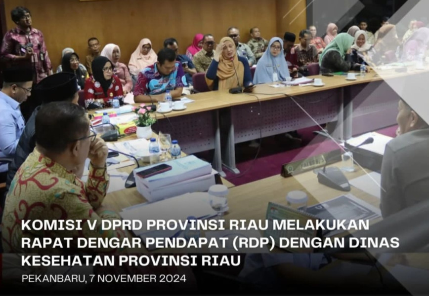 Komisi V DPRD Riau RDP dengan Diskes Komisi V DPRD Riau RDP dengan Diskes