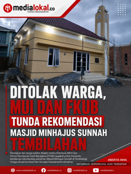 Belum Penuhi Seluruh Persyaratan, MUI Kecamatan dan FKUB Belum Rekomendasikan Perubahan Status Surau Minhajus Sunnah
