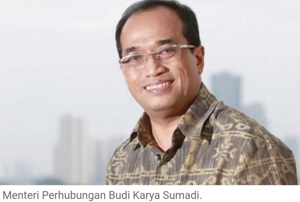 BREAKING NEWS: Menteri Perhubungan Budi Karya Sumadi Positif Terinveksi Virus Corona