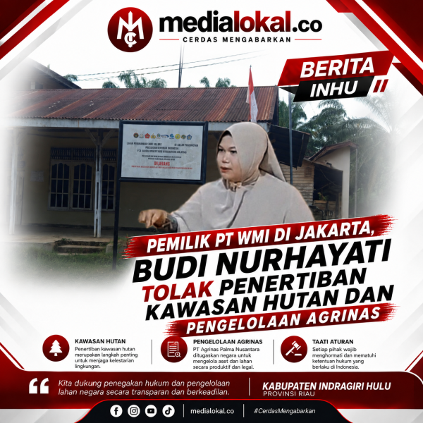 Pemilik PT WMI di Jakarta, Budi Nurhayati Tolak Penertiban Kawasan Hutan dan Pengelolaan Agrinas