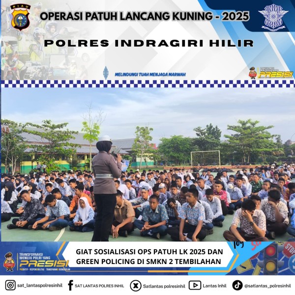 Satlantas Polres Inhil Sosialisasikan Ops Patuh LK 2025 dan Green Policing di SMKN 2 Tembilahan