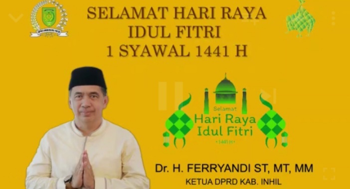 [Video] Ketua DPRD Inhil, Dr. H. Ferryandi, ST. MM. MT: Selamat Hari Raya Idul Fitri 1441 H