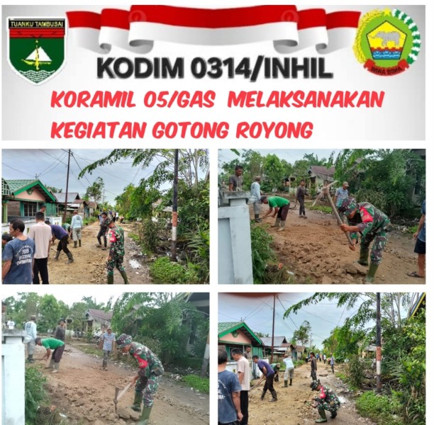 Bhabinsa Koramil 05/Gas Kopda Ridho Melaksanakan Goro Bersama Masyarakat Kelurahan Teluk Pinang