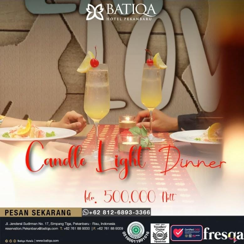 Candle Light Dinner, Hadirkan Menu Spesial Bersama Pasangan di BATIQA Hotel Pekanbaru
