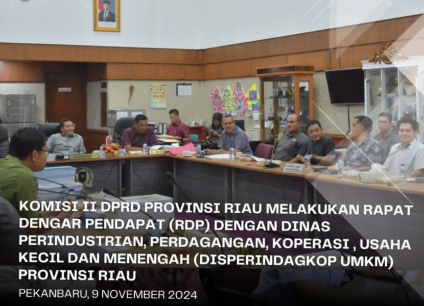 Komisi II DPRD Riau RDP dengan Disperindagkop dan UKM Komisi II DPRD Riau RDP dengan Disperindagkop dan UKM