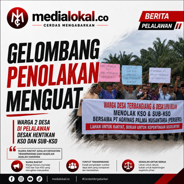 Dua Desa di Pelalawan Bersatu Tolak KSO PT Agrinas Palma Nusantara, Warga: Lahan untuk Rakyat, Bukan Segelintir Orang